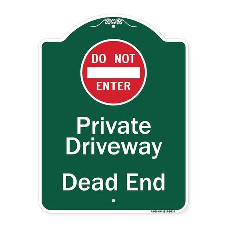 SIGNMISSION Private Driveway Dead End W/ Do Not Enter Heavy-Gauge Aluminum Sign, 24" H, GW-1824-9925 A-DES-GW-1824-9925
